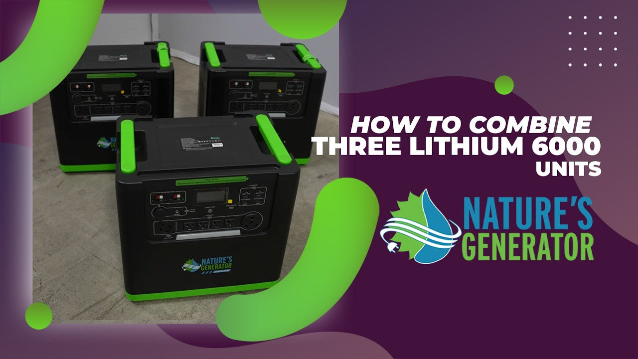Video - How to Combine 3 Nature's Generator Lithium 6000s _ Tri-Link Setup
