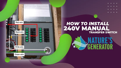 Video - How to Install a Nature’s Generator 240V Manual Transfer Switch